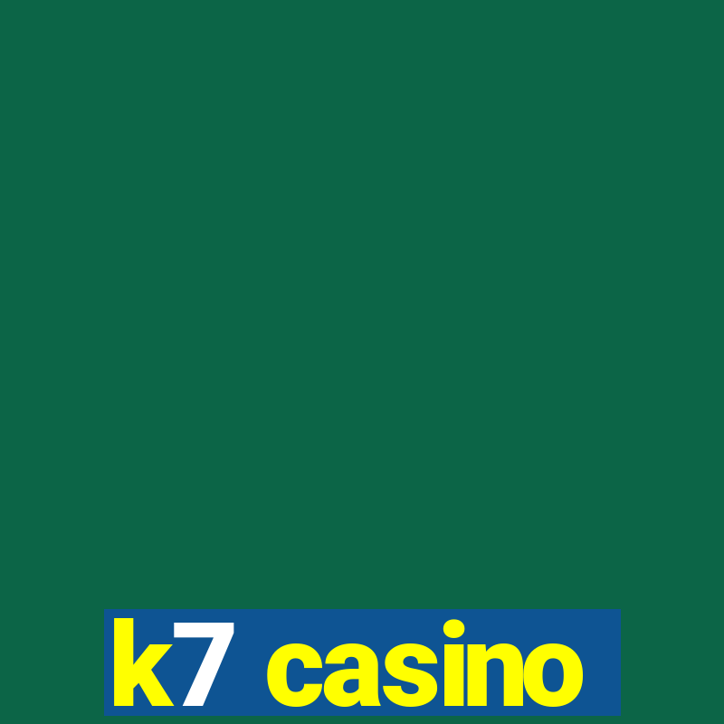 k7 casino